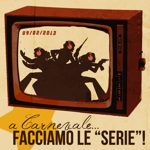 A carnevale facciamo le serie